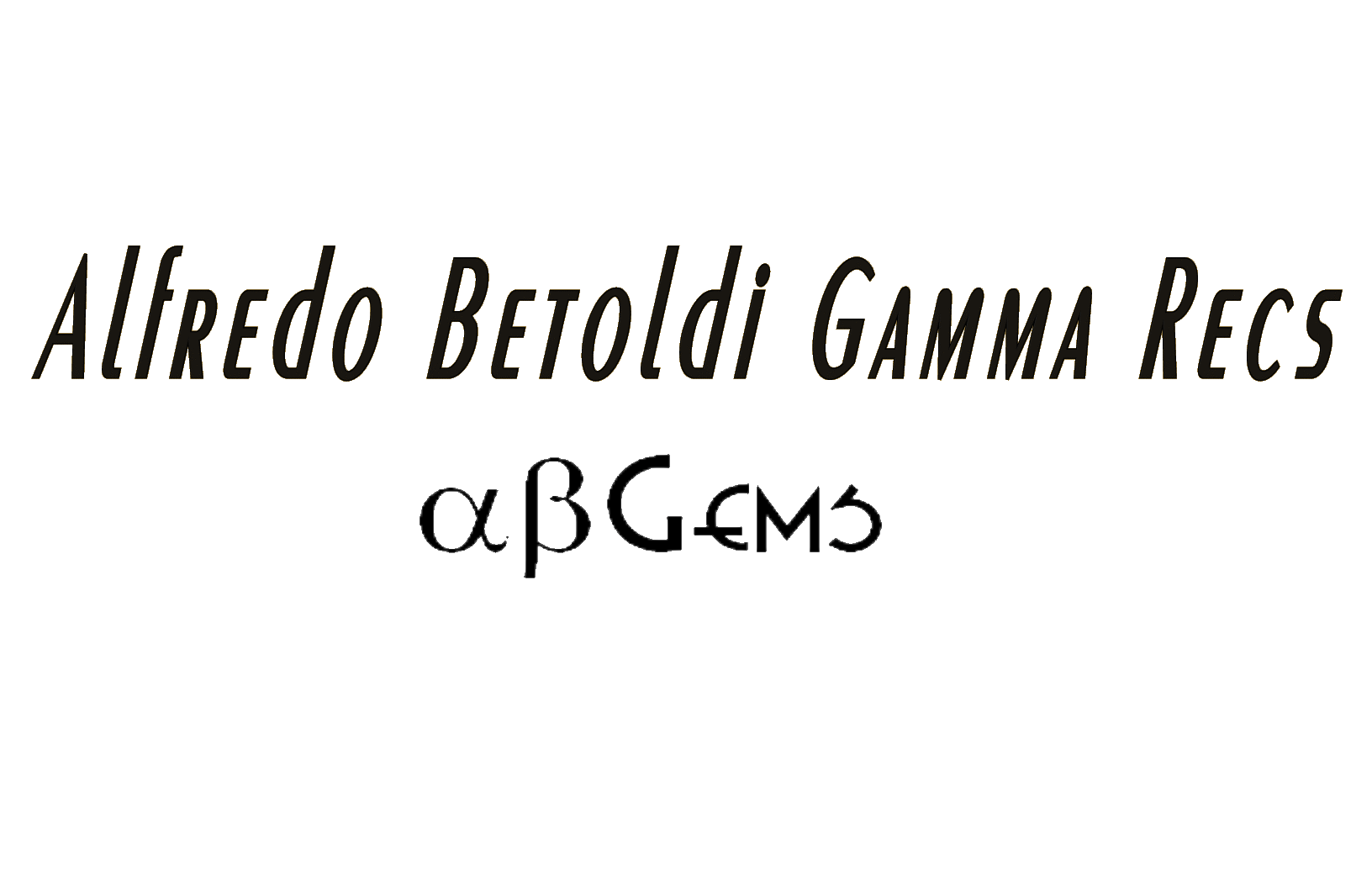 Alfredo Betoldi Gamma Recs